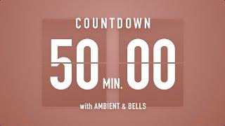 50 Minutes Countdown Timer Flip Clock   +Ambient‍️+ Bells