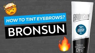 HOW TO TINT EYEBROWS BRONSUN GEL DYE