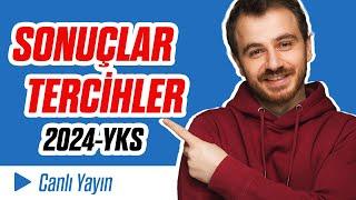 Sonuçlar ve Tercihler - 2024-YKS - Canlı Yayın