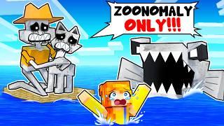 One Human on a ZOONOMALY RAFT in Minecraft