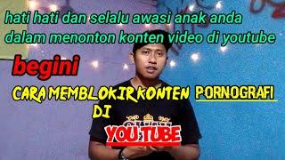 cara memblokir konten pornografi di YouTube