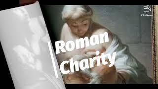 Roman Charity