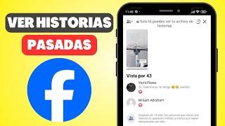 Cómo Ver las Historias Pasadas de Facebook  Ver Archivo de Historias