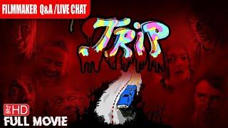 THE TRIP  EXCLUSIVE PREMIERE HORROR MOVIE  TERROR FILMS  71924 7pm PST