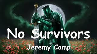 Jeremy Camp - No Survivors Lyrics 