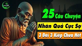 25 Câu Chuyện Triết Lý Nhân Quả Cực Sợ 3 Đời 3 Kiếp Chưa Trả Hết  Triết Lý Cuộc Sống Ý Nghĩa