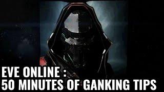 Eve Online  50 Minutes of Ganking Tips