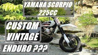 YAMAHA SCORPIO 225CC CUSTOM VINTAGE ENDURO 