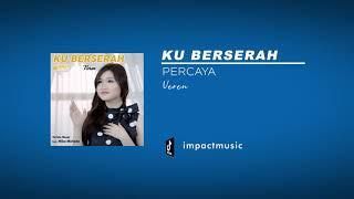 Percaya - Veren Official Audio - Lagu Rohani Kristen - Lagu Rohani