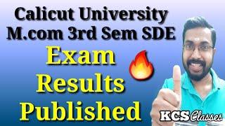 Exam Results PublishedCalicut University M.com SDE 3rd SemesterKCS classes