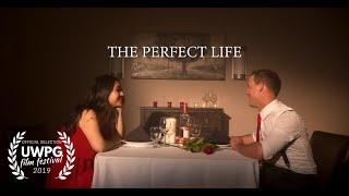 The Perfect Life - Musical Short Film