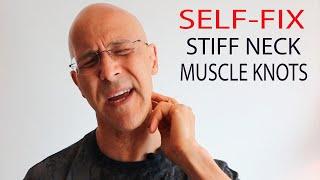 SELF-FIX STIFF NECK & MUSCLE KNOTS in 90 SECONDS  Dr. Mandell