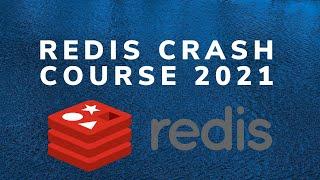 Redis Crash Course 2021  Database or Cache?