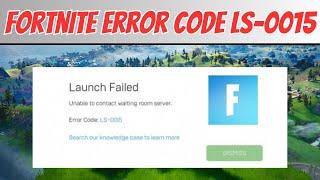 How To Fix Fortnite Error Code LS-0015