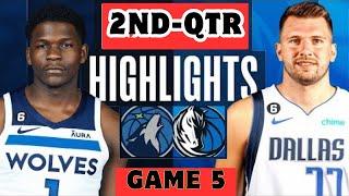 Minnesota Timberwolves vs. Dallas Mavericks - Game 5 Highlights 2nd-QTR  WCF  2024 NBA Playoffs