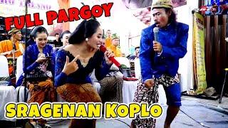 FULL PARGOY SRAGENAN KOPLO IMBANGONO KATRESNANMU NINGGAL KATRESNAN CAMPURSARI MORO TRESNO