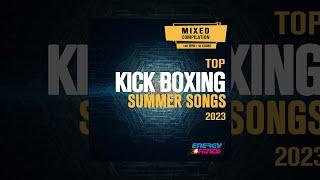 E4F - Top Kick Boxing Summer Songs 2023 140 Bpm  32 Count - Fitness & Music 2023