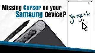 How to Show The CursorPointer in Samsung Devices to use it with Graphics Tablets