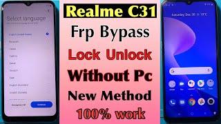 Realme C31 RMX3501 Frp Bypass  Without Pc  Realme C31 Google Account Frp Unlock New Method