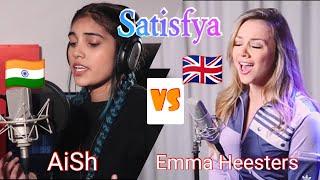 Satisfya Female Version  AiSh vs Emma Heesters  Imran khan  Cover by Aish  Emma Heesters