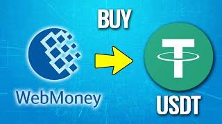 How To Buy USDT Tether With Web Money How To Buy Crypto With Webmoney