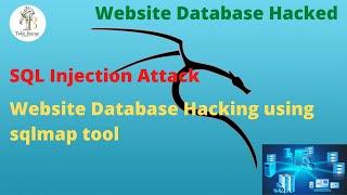 Website Database Hacking using sqlmap tool  Ethical Hacking - SQL Injection Attack