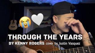 Through the years x cover by Justin Vasquez