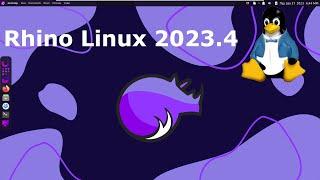 Rhino Linux 2023.4 Full Tour