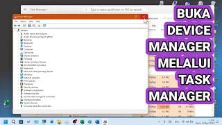 Tutorial Cara Buka Device Manager Melalui Task Manager Windows 11