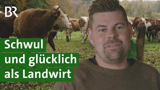 Schwul Landwirt & glücklich Ein homosexueller Bauer im Porträt  Landwirtschaft  Unser Land  BR