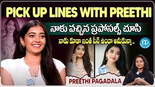 చాల ప్రొపొసల్స్ వచ్చాయి.. pickup lines with preethi  Latest Interviews  @iDPalnadu