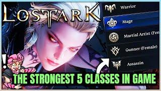 The Top 5 Best Strongest Classes in Lost Ark - Overpowered in PvP PvE & Leveling - Guide - Lost Ark