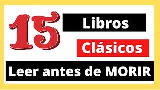 Top 15 LIBROS CLÁSICOS recomendados que debes leer antes de morir Booktube Chile