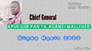 Apuk Giir  by Chief General  New Dinka Music 2022  South Sudan music