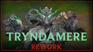 TRYNDAMERE REWORK  Between Darkin and Demigod