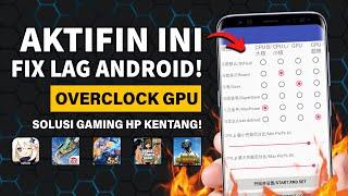 FPS STABIL DI HP KENTANG OVERCLOCK ANDROID NO ROOT - CARA ATASI LAG PATAH-PATAH FREE FIRE