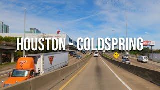 Houston to Coldspring Drive with me on a Texas highway