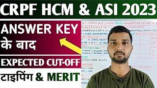 CRPF HCM & Asi Expected Cutoff After Answer Key  Crpf HCM Safe Score for Typing and Merit