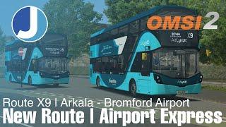 OMSI 2  Arkala Route X9  New Airport Express Route  First Looks