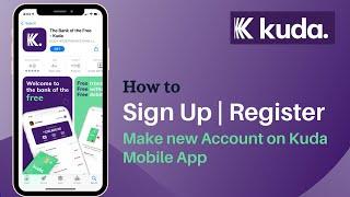 How to Sign Up Kuda Mobile Banking 2021