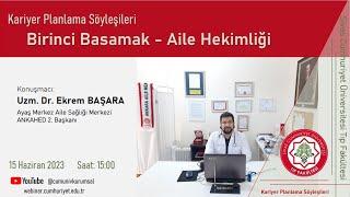 Kariyer Planlama Söyleşileri - Birinci Basamak Aile Hekimliği