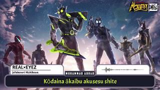 FULL Opening Kamen Rider Zero-One 「JxTakanori Nishikawa – REAL×EYEZ」+ Lirik