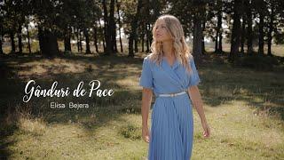 Elisa Bejera - Gânduri de pace  OFFICIAL VIDEO