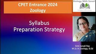 CPET Entrance 2024  Zoology  Syllabus  Preparation Strategy Of CPET Entrance #biologywithsonali