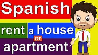 SPANISH PHRASES FOR RENTING AN APARTMENT HOUSE OR ROOM