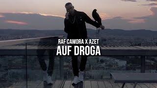 RAF CAMORA & AZET - AUF DROGA prod. by Skillbert