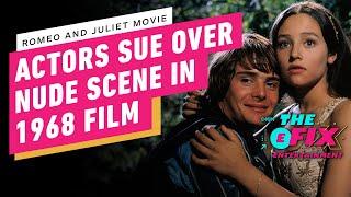 Former Teen Actors Sue Over Their Nude Scene in 1968s Romeo and Juliet - IGN The Fix Entertainment