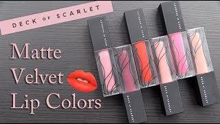 DECK OF SCARLET MATTE VELVET LIP COLORS Lip Swatches & Review