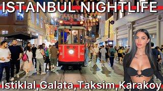 TurkiyeIstanbul NightlifeIstiklal StreetTaksim SquareGalata TowerKarakoy Walking tour 4K