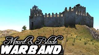Tough Castle Location - Mount and Blade Warband Episode 77